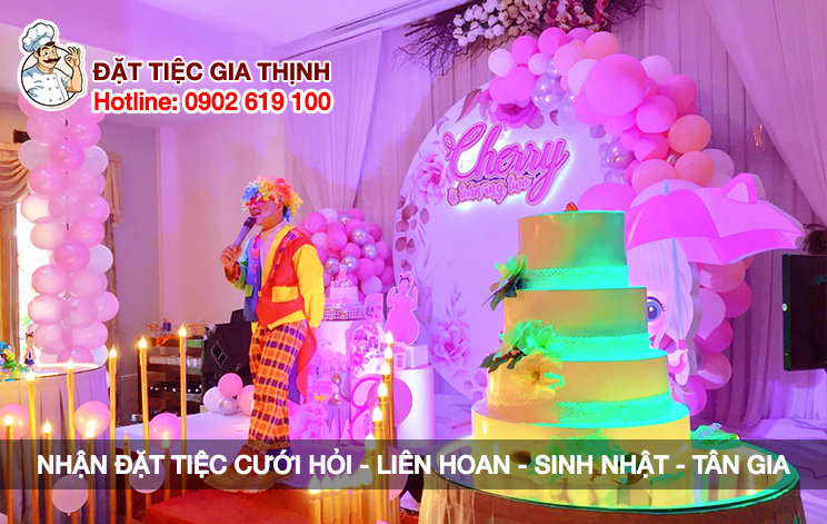 TỔ CHỨC SINH NHẬT TẠI ĐẶT TIỆC TẠI NHÀ GIA THỊNH 4